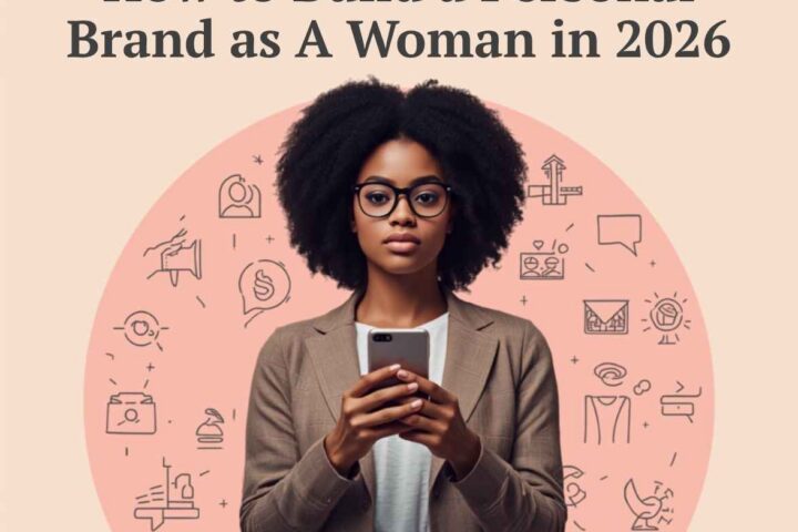 How to Build a Personal Brand as a Woman in 2026